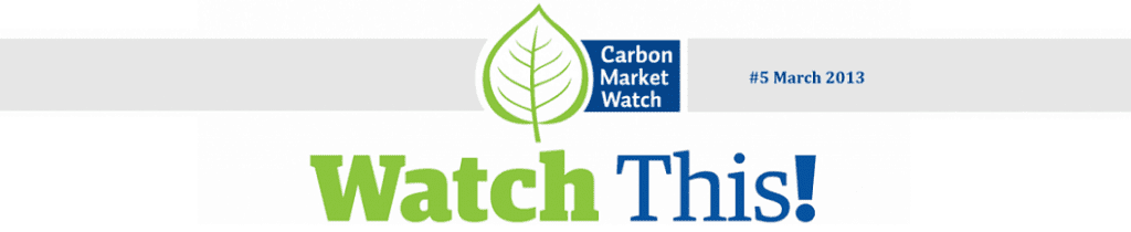 Watch This! NGO Voices on Carbon Markets #5 March 2013