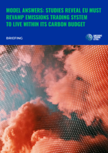 MODEL ANSWERS: STUDIES REVEAL EU MUST REVAMP EMISSIONS TRADING SYSTEM TO LIVE WITHIN ITS CARBON BUDGET